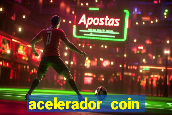 acelerador coin master 2024